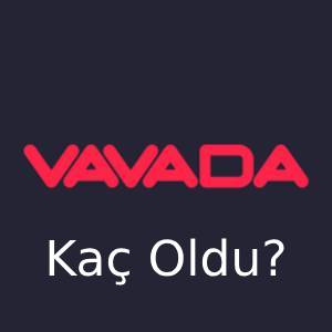 vavada kaç oldu